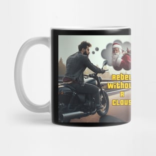 Rebel Without A Claus Mug